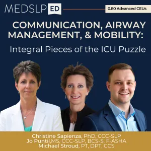 Communication, Airway Management, and Mobility: Integral Pieces of the ICU Puzzle